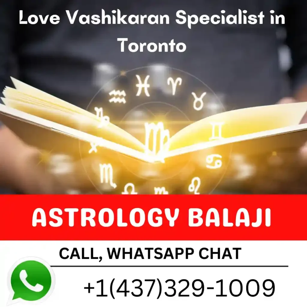 Love Vashikaran Specialist in Toronto