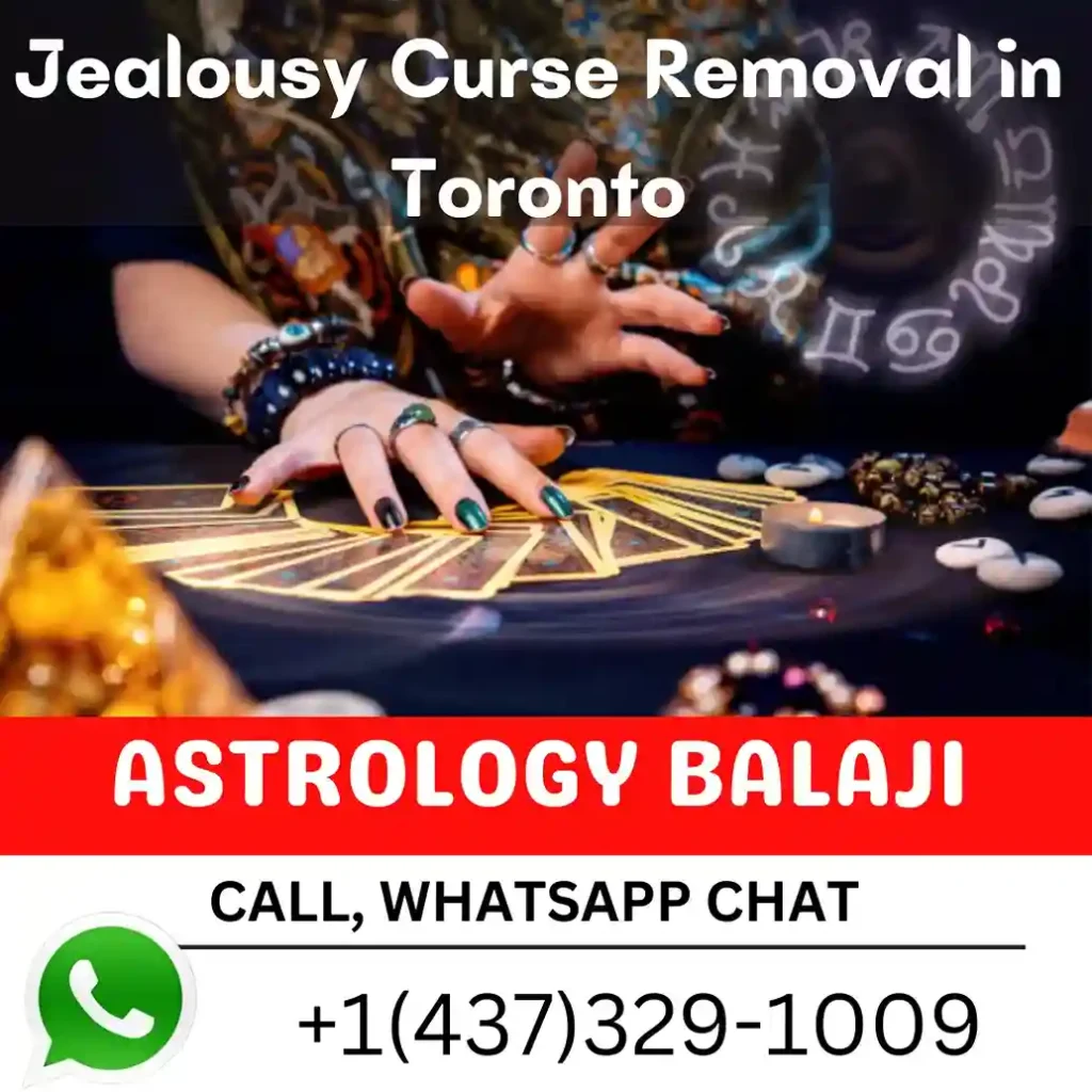 Best & Famous Jealousy Curse Removal in Toronto