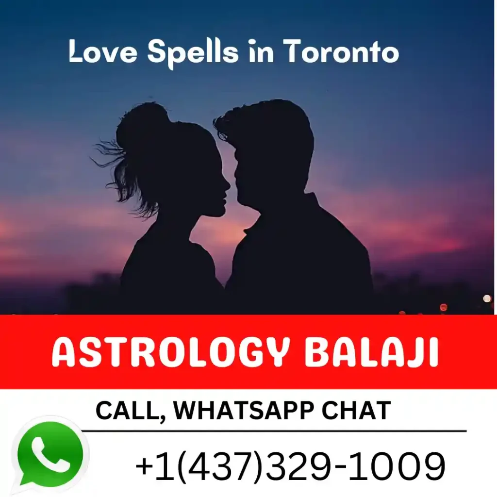 Famous & Best Love Spells in Toronto No1 Astrologer Balaji