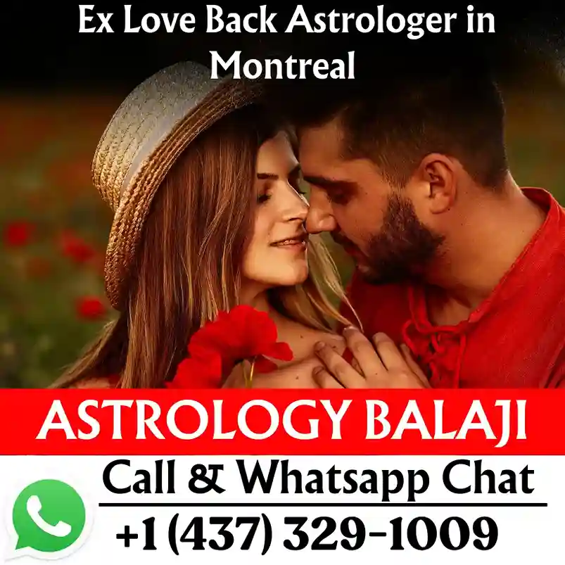 Ex Love Back Astrologer in Montreal