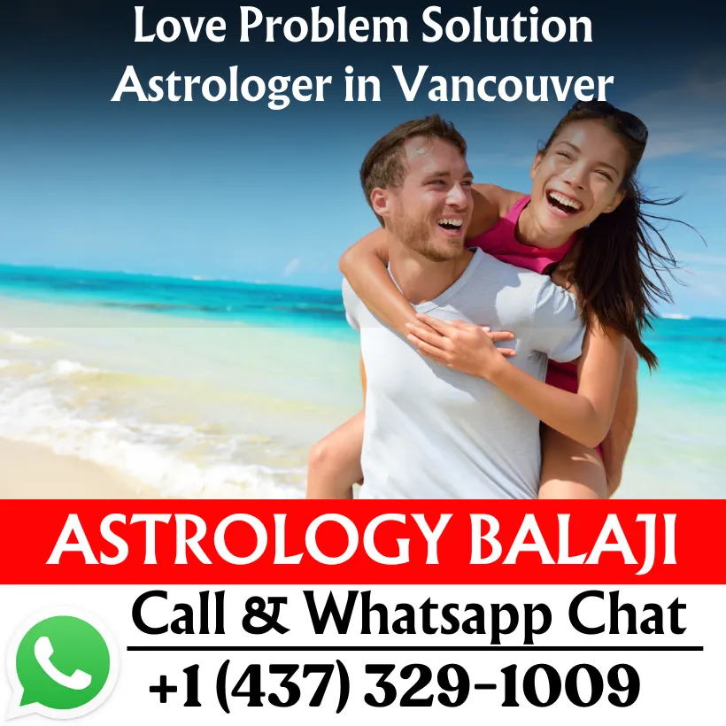 Love Problem Solution Astrologer in Vancouver