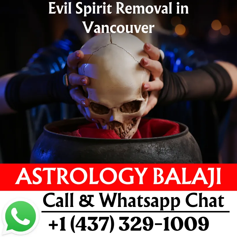 Evil Spirit Removal in Vancouver