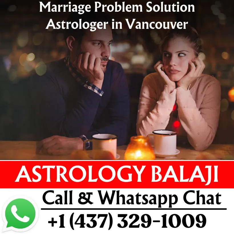 Marriage Problem Solution Astrologer in Vancouver